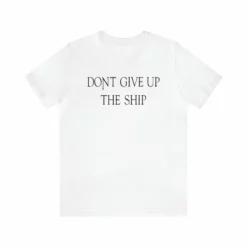 Don't Give Up The Ship T Shirt: Bella + Canvas 3001 28 Don't Give Up The Ship T Shirt: Bella + Canvas 3001 -American Flags Sales b5aa3472afb2d8707427da818119a0a1