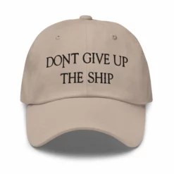 Dad Hat - Dont Give Up The Ship (Black Embroidered) -American Flags Sales classic dad hat stone front 65ca743dc5183