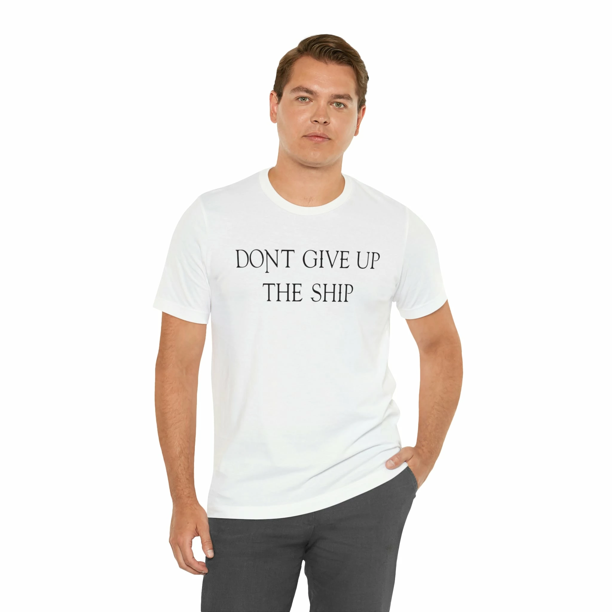 Don't Give Up The Ship T Shirt: Bella + Canvas 3001 11 Don't Give Up The Ship T Shirt: Bella + Canvas 3001 - Image 11