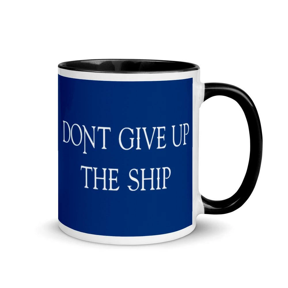 Don’t Give Up The Ship Mug - 11 Oz. 2 Don’t Give Up The Ship Mug - 11 Oz. - Image 2